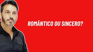 Homem Romântico Ou Sincero?#shorts