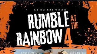 Rumble at the Rainbow 4!