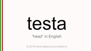 Correct Italian pronunciation of testa, head