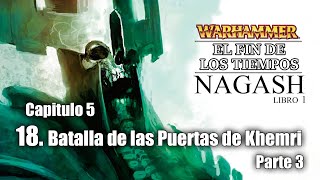 32. BATALLA DE LAS PUERTAS DE KHEMRI (Parte 3) // (ASMR) El Fin de los Tiempos de WARHAMMER