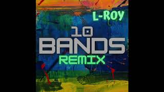 L-Roy "10 Bands" Lyric Video (Joyner Lucas Remix)