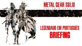 Metal Gear Solid: The Twin Snakes - Briefing Legendado