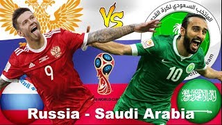 RUSSIA vs SAUDI ARABIA Lineup Preview Prediction World Cup 2018, 14 June [HD]