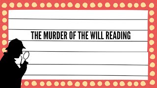 The Murder of the Will Reading - A social media murder mystery