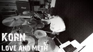 Love and Meth - Korn // Drum Cover