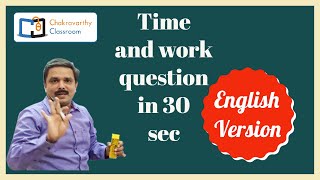 Time and work basics for ibps po, clerk, sbi po, clerk, si mains, ssc cgl, chsl, delhi police, cat