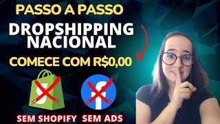 Como começar com Dropshipping com R$0,00 | PASSO A PASSO | Sem Shopify & Sem ADS! (CURSO GRATUITO)