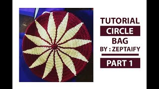 Tutorial How To Make Crochet Circle Bag -  Tas Bulat Type 2 Part 1