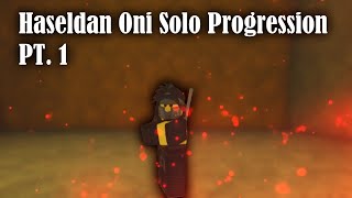 haseldan oni solo progression pt.1 | rogue lineage