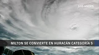 El huracán Milton aumenta a categoría 5 mientras se acerca a Florida.