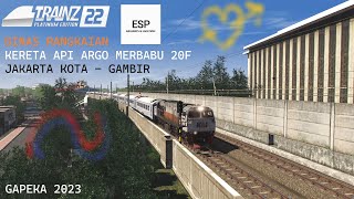 DINAS RANGKAIAN KERETA API ARGO MERBABU DARI JAKARTA KOTA KE GAMBIR | TRAINZ SIMULATOR INDONESIA