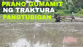 PAANO GUMAMIT NG TRAKTURANG PANG TUBIGAN