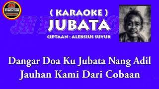 Jubata Karaoke#lagudayakkanayatn #jubata #lagudayakkalbar #karaokelagudayak