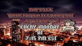 Pop Talk Livestream with Funko Illuminati and Friends