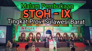 Malam Pembukaan STQH -IX Tingkat Provinsi Sulawesi Barat di Bumi Tipalayo Polewali Mandar