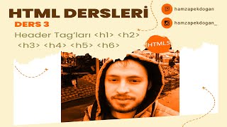 #HTML Header Tag Kullanımı h1 h2 h3 h4 h5 h6 - #DERS 3