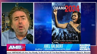 Director Joel Gilbert discusses Michelle Obama 2024 on AMP