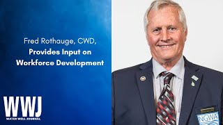 Fred Rothauge, CWD, Provides Input on Workforce Development