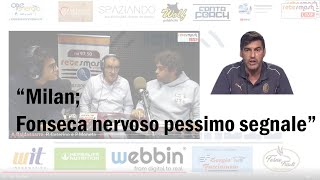 Milan: Fonseca nervoso, pessimo segnale.