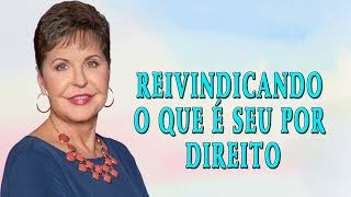 Joyce Meyer 2024 - Reivindicando o que é seu por direito  2