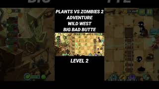 PLANTS VS ZOMBIES 2 WILD WEST BIG BAD BUTTE LEVEL 2 #plantsvszombies2 #gameandroid #game #games