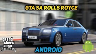 Gta Sa Rolls Royce | Rolls Royce For Gta Sa Android | Gta Sa Car Mod | Gta Sa Android | Gta Sa Mods