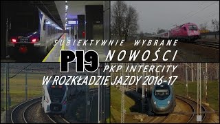 [Subiektywnie wybrane] NOWOŚCI PKP Intercity w rozkładzie jazdy 2016-17 (Unofficial Fanmade Promo)