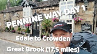 PENNINE WAY DAY 1: Edale to Crowden Great Brook (17.5 miles)