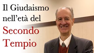 Il Giudaismo del Secondo Tempio - Con il prof. Gabriele Boccaccini