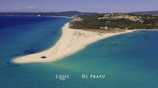 Visiting Places #5 Dj Prafu x ERME Films @Halkidiki 4K Hello Summer Mix @AndreiDavid-DJPRAFu