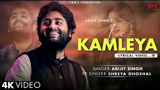 Ve Kamleya Mere Nadan Dil (LYRICS) Arijit Singh & Shreya Ghoshal | Ranveer, Alia | Pritam