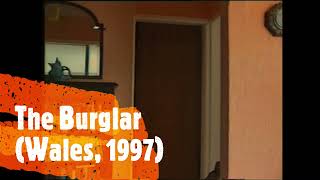 The Burglar (Wales, 1997)