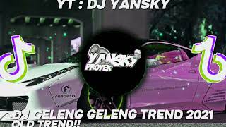 DJ GELENG GELENG TREND 2021 | #fypシ #oldtrend #trend