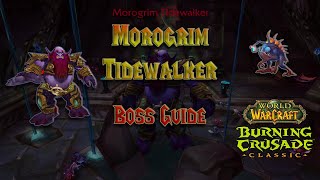 TBC Classic - Morogrim Tidewalker Boss Guide