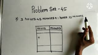 Problem set 45 (Part 1) Std 5 Measuring time