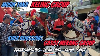 KUDA RENGGONG GATOT MERANG GROUP ‼️ MUSIK TANJI KELING GROUP 🔥 MEDLEY TAPAK CINTA 💥 DI DANGDEUR 📌