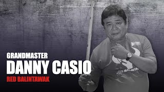 INTERVIEW with GM DANNY CASIO of RED BALINTAWAK | Filipino Martial Arts | Eskrima | Arnis