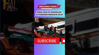 KAPAL EVELYN TENGGELAM DI INDRAGIRI HILIR, PULUHAN PENUMPANG DIKABARKAN MENINGGAL DUNIA