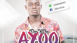 DOn KCee_AYOo ( Viral Audio)