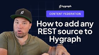 How to add any REST source to Hygraph headless CMS