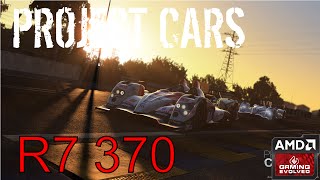 R7 370 - Project Cars - 1080p/All Qualities