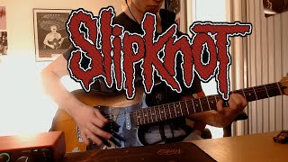 Slipknot - Vermilion (Guitar Cover)