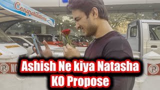 Ashish Ne Kiya Natasha Ko Propose I ASHISH BISHT I NATASHA SINGH