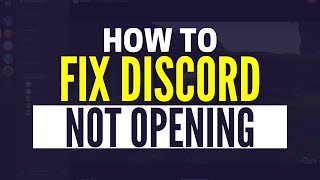 How To Fix Discord Not Opening on PC (Full Guide)