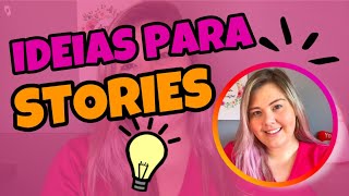 5 IDEIAS DO QUE POSTAR NOS STORIES DO INSTAGRAM