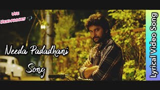 Needa Padadhani Lyrical Video Song | Nani, Shradda Srinath | Anirudh Ravichander | Darshan Raval