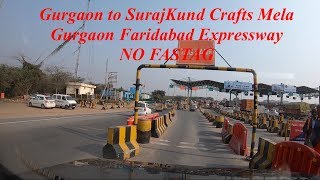 GURGAON TO SURAJKUND CRAFTS MELA | GURGAON - FARIDABAD ROAD | TOLL |