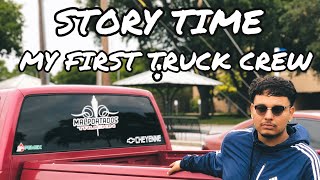 FIRST TRUCK CREW EXPERIENCE  ( Story Time) #Storytime #TruckCrew #takuachestories