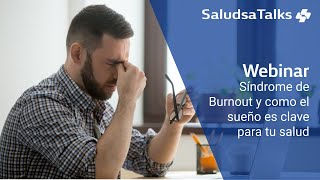 Síndrome de Burnout y como el sueño es clave para tu salud