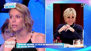 TPMP : Tiphaine Auzière évoque les attaques contre sa mère Brigitte Macron